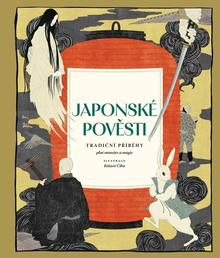 Kniha: Japonské pověsti - Tradiční příběhy plné monster a magie - Kótaró Čiba