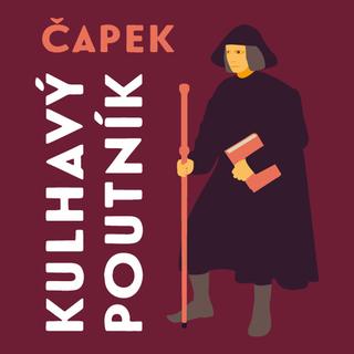 Médium CD: Kulhavý poutník - Co jsem na světě uviděl - Josef Čapek