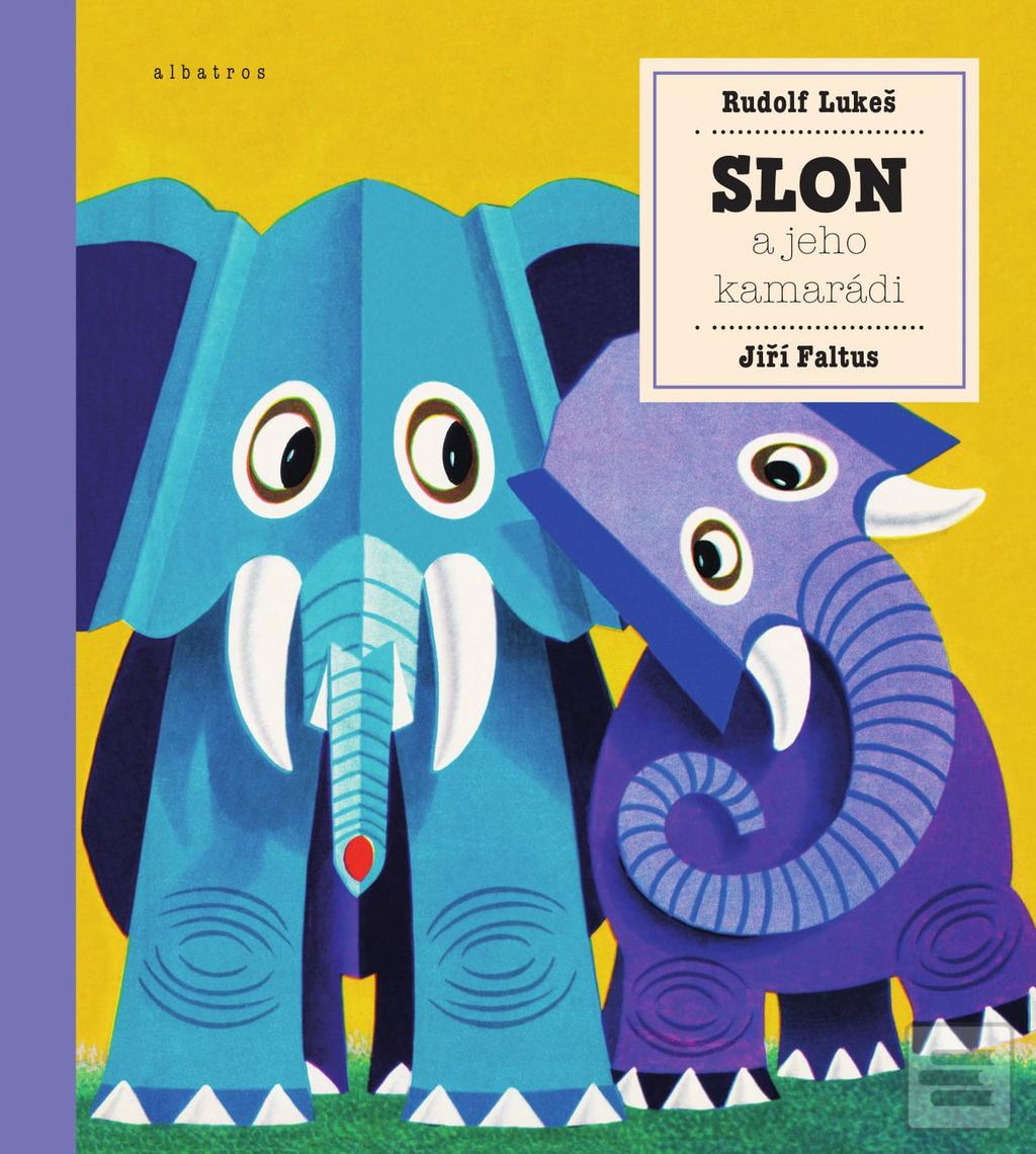 Kniha: Slon a jeho kamarádi - Jiří Faltus, Michal Černík