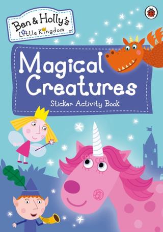 Kniha: Ben and Hollys Little Kingdom: Magical Creatures Sticker Activity Book
