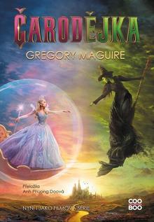 Kniha: Čarodějka - Gregory Maguire