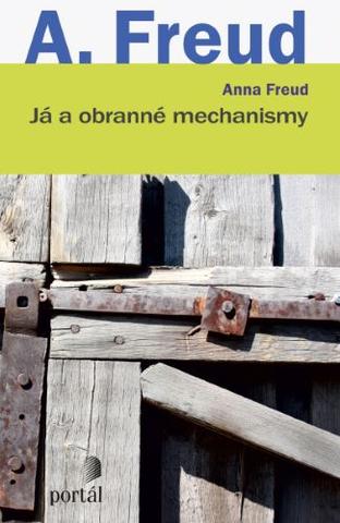 Kniha: Já a obranné mechanismy - Anna Freud
