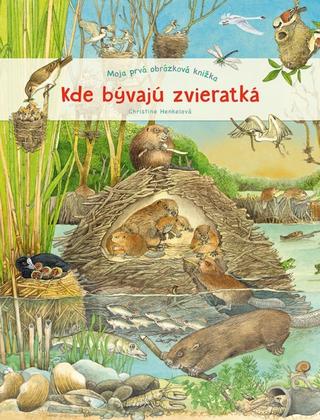 Leporelo: Kde bývajú zvieratká - moja prvá obrázková knižka - 1. vydanie - Christne Henkelová