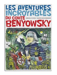 Kniha: Les Aventures incroyables du Comte Benyowsky - Miroslav Musil