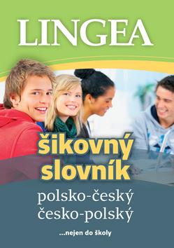 Kniha: Polsko-český česko-polský šikovný slovník - ... nejen do školy