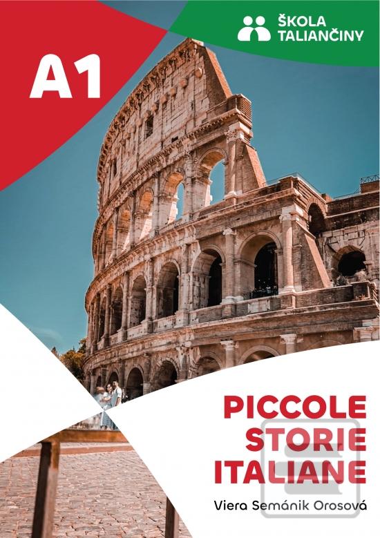 Kniha: Piccole storie italiane A1 - 1. vydanie - Viera Semánik Orosová