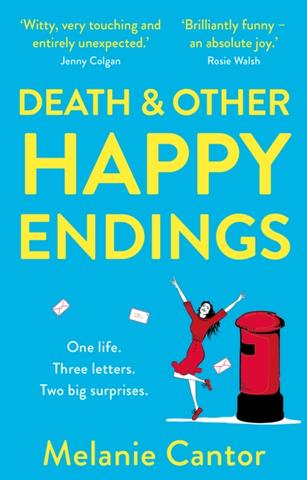 Kniha: Death and other Happy Endings - Melanie Cantor