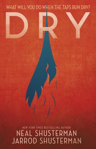 Kniha: Dry - Neal Shusterman, Jarrod Shusterman