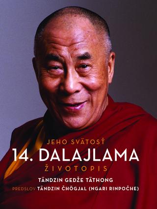 Kniha: Jeho Svätosť 14. dalajlama. Životopis - Životopis - Tändzin Gedže Täthong