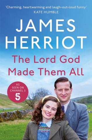 Kniha: The Lord God Made Them All - James Herriot