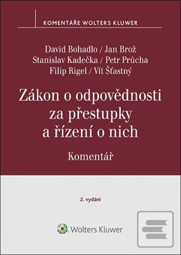 Kniha: Zákon o odpovědnosti za přestupky a řízení o nich - Komentář (250/2016 Sb.) - David Bohadlo; Jan Brož; Stanislav Kadečka