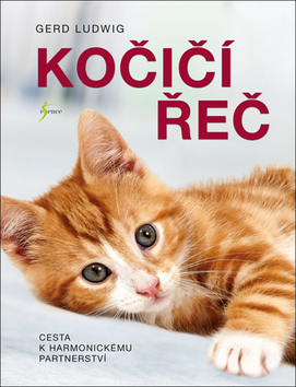 Kniha: Kočičí řeč - Cesta k harmonickému partnerství - 1. vydanie - Gerd Ludwig