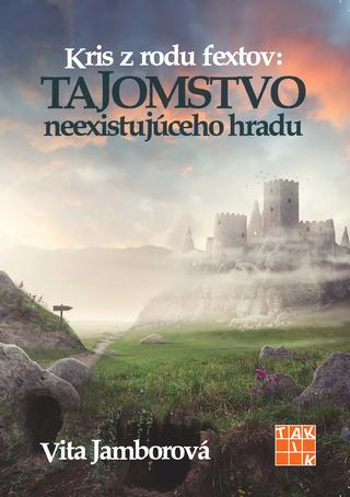 Kniha : Tajomstvo neexistujúceho hradu - 1. vydanie