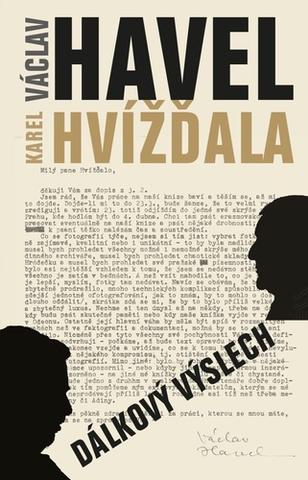 Kniha: Dálkový výslech - rozhovor s Karlem Hvížďalou / Václav Havel - 13. vydanie - Karel Hvížďala