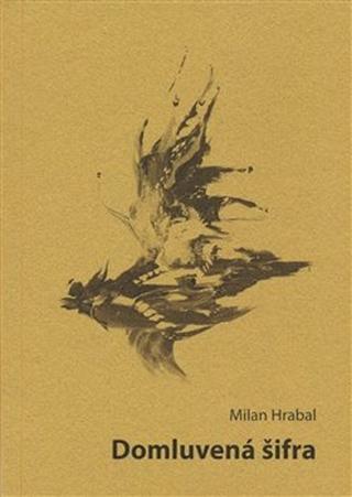 Kniha: Domluvená šifra - Milan Hrabal