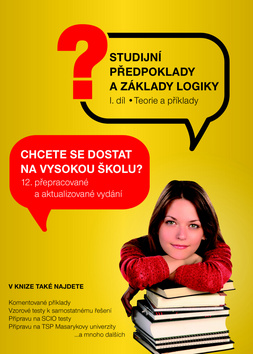 Kniha: Studijní předpoklady a základy logiky 1.díl - Teorie a příklady - Pavel Kotlán