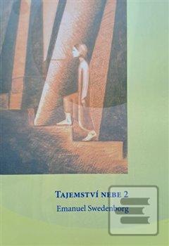 Tajemství nebe 2 (Emanuel Swedenborg)