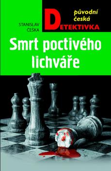 Kniha: Smrt poctivého lichváře - 1. vydanie - Stanislav Češka