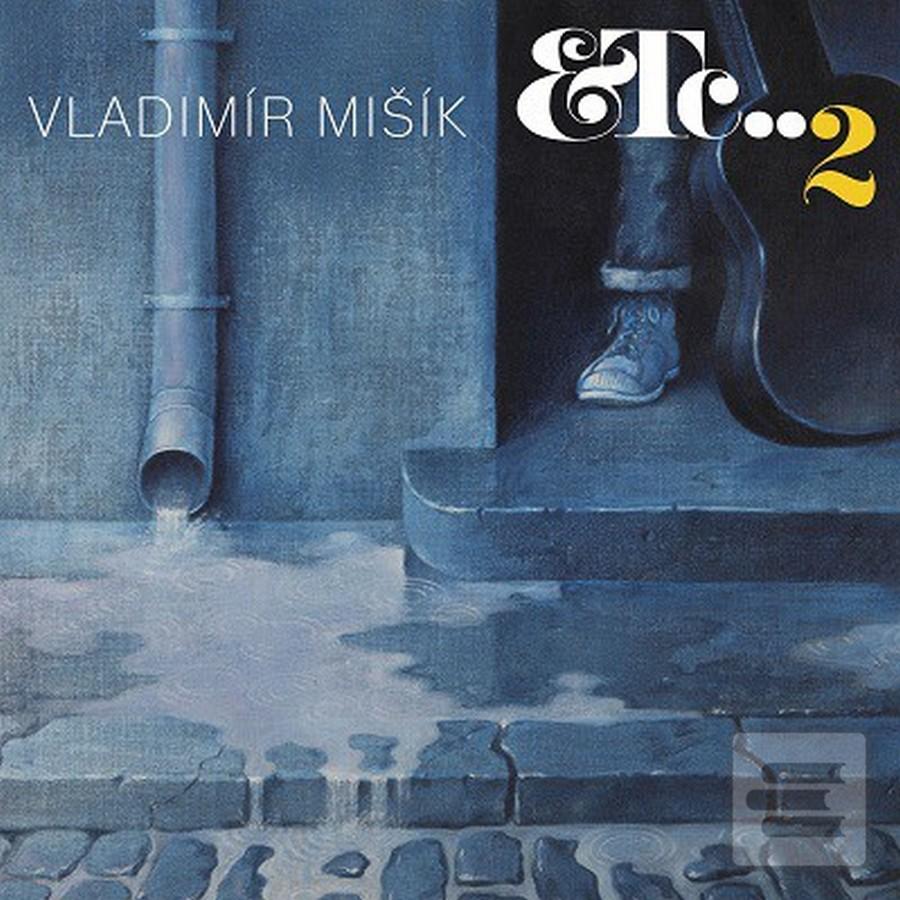Vladimír Mišík: ETC..2 L… (Vladimír Mišík)