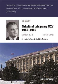 Kniha: Cirkulární telegramy MZV 1969-1980, svazek II/1 (1969-1972) - Jindřich Dejmek