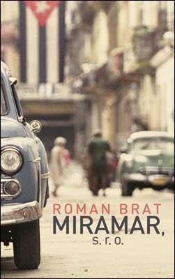 Kniha: Miramar, s. r. o. - Roman Brat