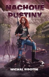 Kniha: Nachové pustiny - 1. vydanie - Michal Sirotek