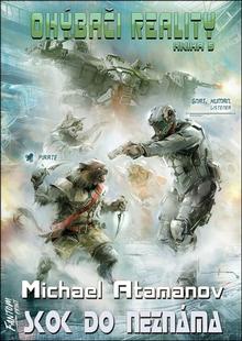 Kniha: Ohýbači reality Skok do neznáma - Ohýbači reality 5 - Michael Atamanov