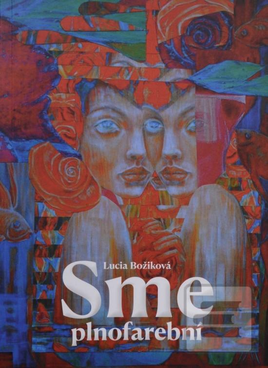 Sme plnofarební (Lucia Božiková)