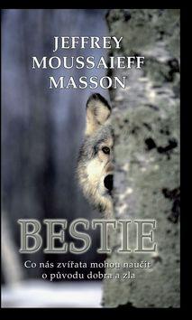 Kniha: Bestie - Jefrrey Moussaieff Masson