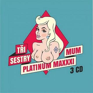 CD: Tři Sestry: Platinum Maxxximum - 3 CD - 1. vydanie -  Tři sestry