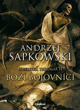 Kniha: Boží bojovníci - Husitská trilógia II - 2. vydanie - Andrzej Sapkowski