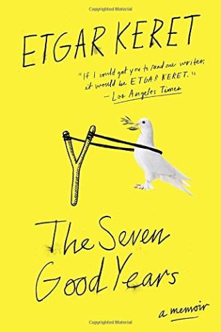 Kniha: The Seven Good Years: A Memoir - Etgar Keret
