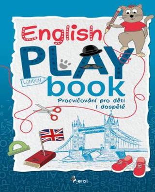 Kniha: English Play book - Procvičování pro děti i dospělé - Procvičování pro děti i dospělé - 1. vydanie