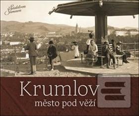 Kniha: Krumlov Město pod věží - Jindřich Špinar