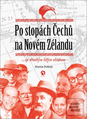 Po stopách Čechů na Nové… (Martin Nekola)