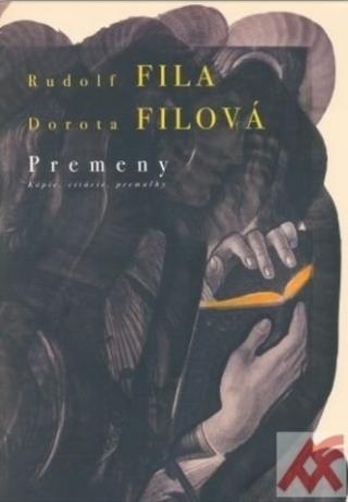 Kniha: Premeny - Kópie, citácie, premaľby - Rudolf Fila