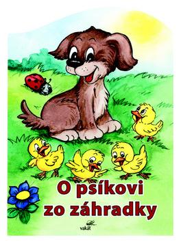 Kniha: O psíkovi zo záhradky - Zuzana Pospíšilová