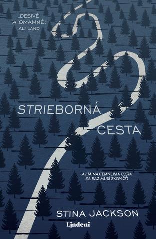 Kniha : Strieborná cesta - Aj tá najtemnejšia cesta sa raz skončí - 1. vydanie
