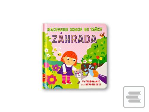 Kniha: Maľovanie vodou do tašky Záhrada - 1. vydanie