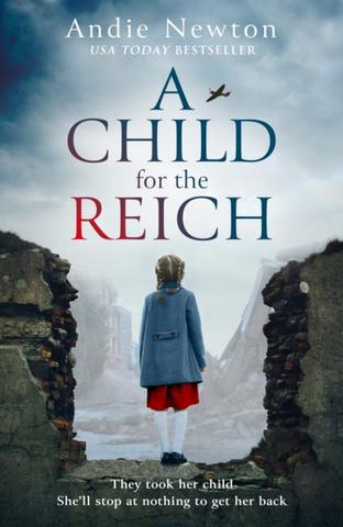 Kniha: A Child for the Reich - Andie Newton