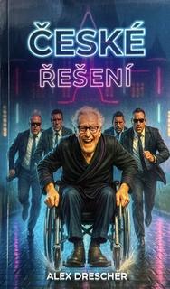 Kniha: České řešení - Alex Drescher