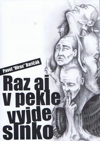 Kniha: Raz aj v pekle vyjde slnko - Pavel Hirax Baričák