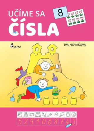 Kniha: Učíme sa čísla - 1. vydanie - Iva Nováková