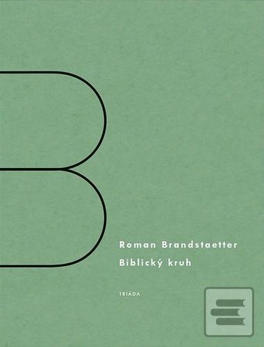Kniha: Biblický kruh - 1. vydanie - Roman Brandstaetter