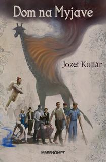 Kniha: Dom na Myjave - Jozef Kollár