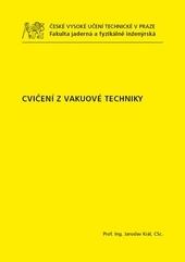 Kniha: Cvičení z vakuové techniky - Jaroslav Král