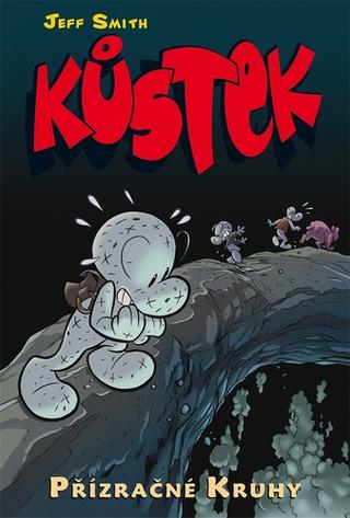 Kniha: Kůstek Přízračné kruhy - 1. vydanie - Jeff Smith