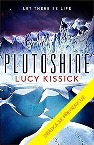 Kniha: Plutoshine - V mrazivém vesmíru číhá smrt - 1. vydanie - Lucy Kissick
