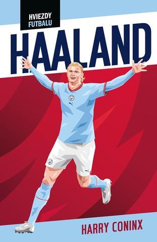 Kniha: Hviezdy futbalu: Haaland - 1. vydanie - Harry Coninx
