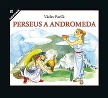 Kniha: Perseus a Andromeda - Václav Pavlík